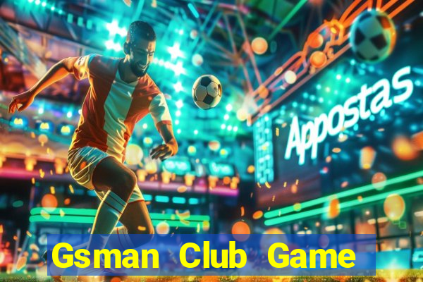 Gsman Club Game Bài Lá