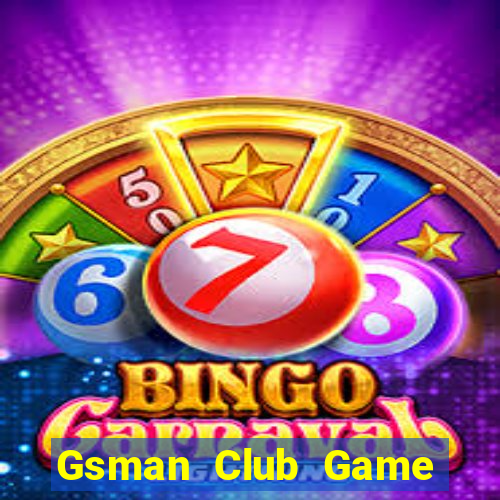 Gsman Club Game Bài Lá