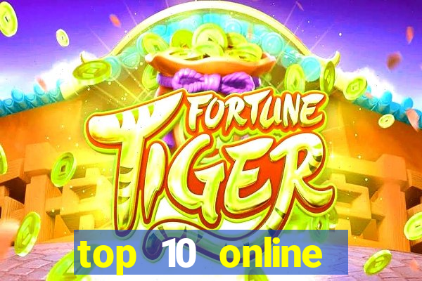 top 10 online casino bonus