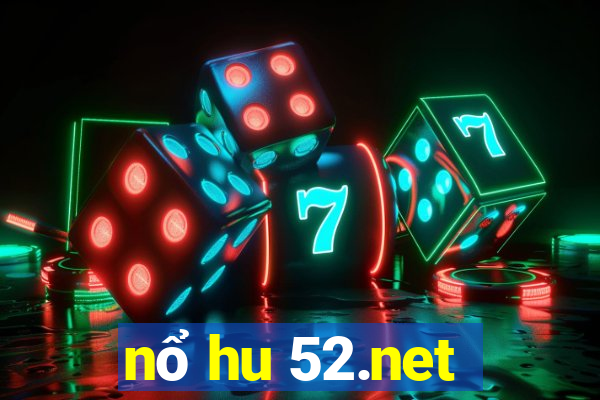 nổ hu 52.net