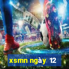 xsmn ngày 12