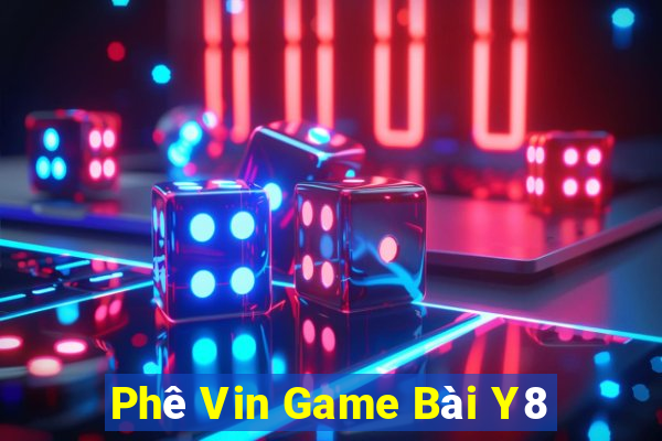 Phê Vin Game Bài Y8