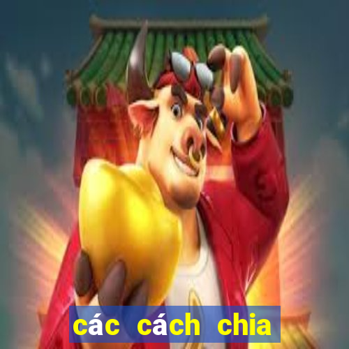 các cách chia bài bịp