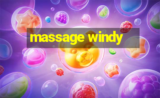 massage windy