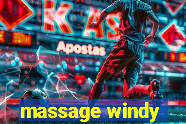 massage windy