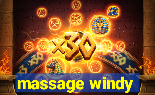 massage windy