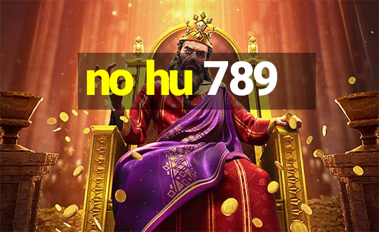 no hu 789