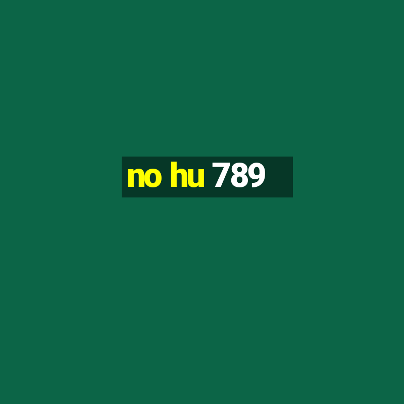 no hu 789