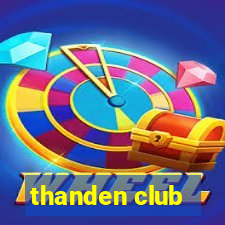 thanden club