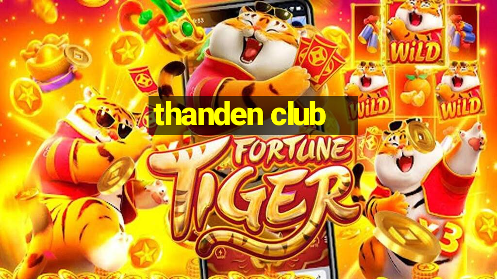 thanden club