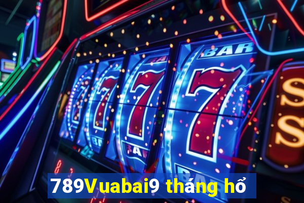 789Vuabai9 tháng hổ