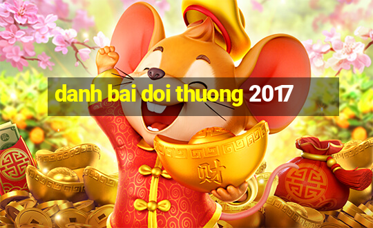 danh bai doi thuong 2017