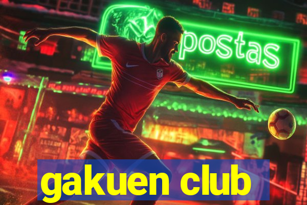 gakuen club