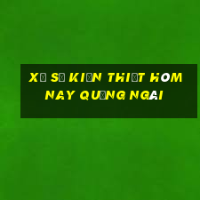 xổ số kiến thiết hôm nay quảng ngãi