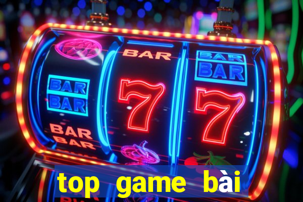 top game bài đổi thưởng 2020