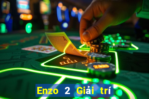 Enzo 2 Giải trí ổn định 75775