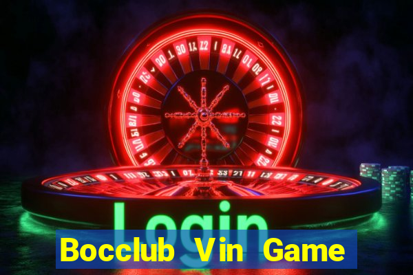 Bocclub Vin Game Bài B52 Đổi Thưởng