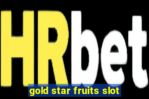 gold star fruits slot