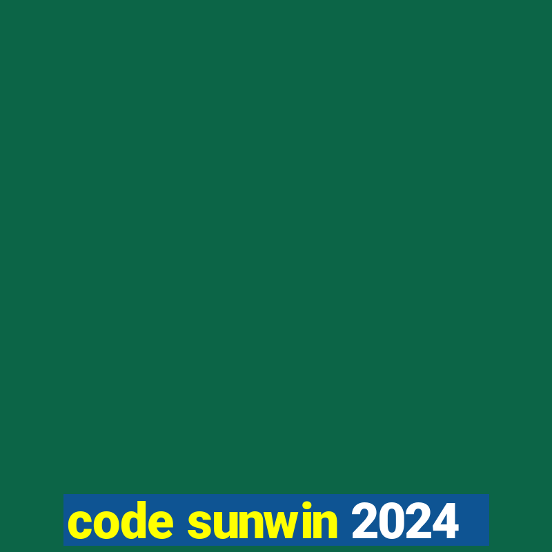 code sunwin 2024