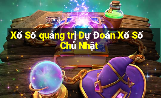 Xổ Số quảng trị Dự Đoán Xổ Số Chủ Nhật