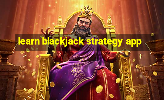 learn blackjack strategy app