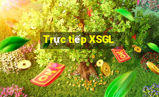 Trực tiếp XSGL