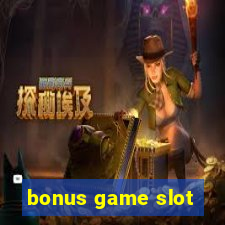 bonus game slot