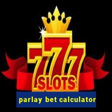 parlay bet calculator