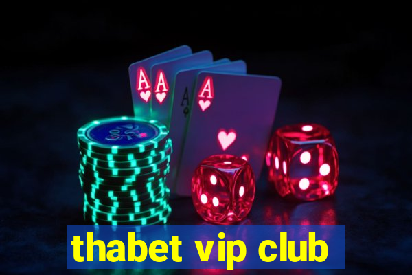 thabet vip club