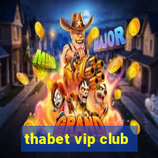 thabet vip club