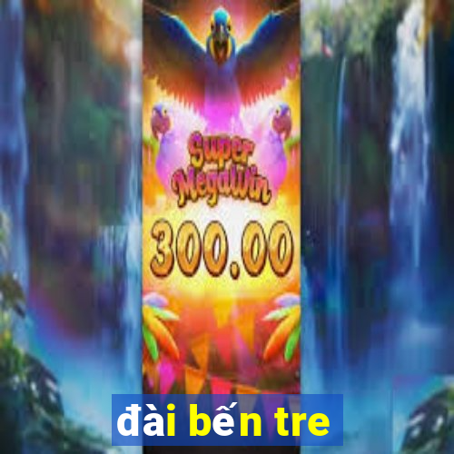 đài bến tre