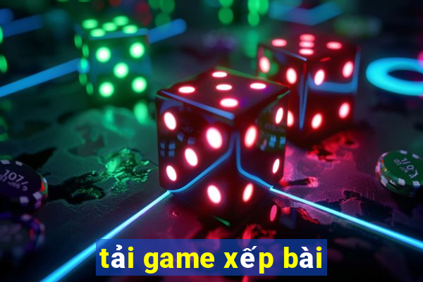 tải game xếp bài