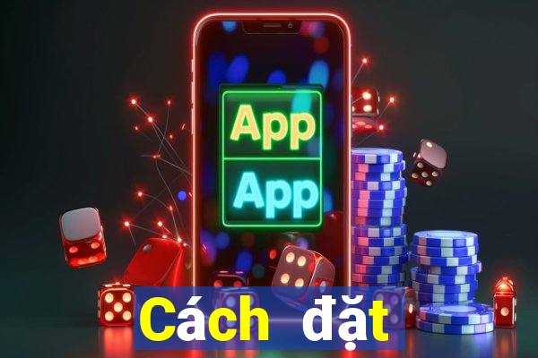 Cách đặt cược XSBN ngày 12