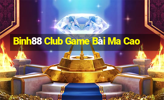 Binh88 Club Game Bài Ma Cao