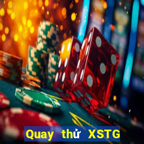 Quay thử XSTG ngày 28