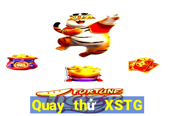 Quay thử XSTG ngày 28