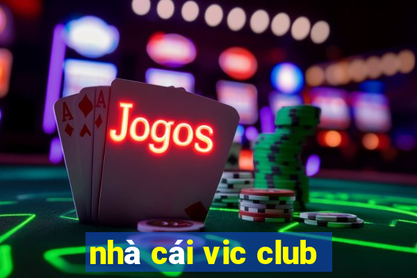 nhà cái vic club