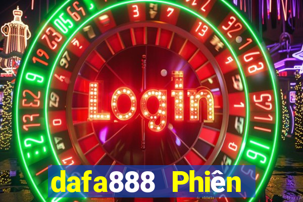 dafa888 Phiên bản web Đăng nhập