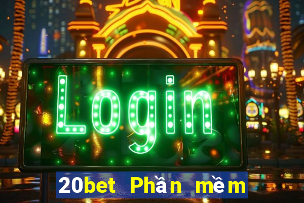 20bet Phần mềm Caimin Tang