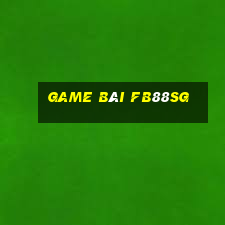 Game Bài Fb88sg