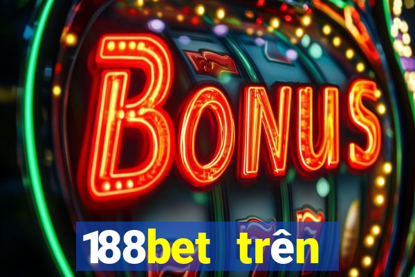 188bet trên điện thoại