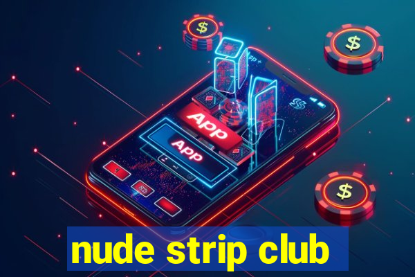 nude strip club