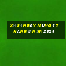 xổ số ngày mùng 1 tháng 8 năm 2024