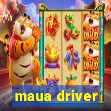 maua driver