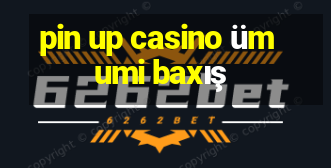 pin up casino ümumi baxış