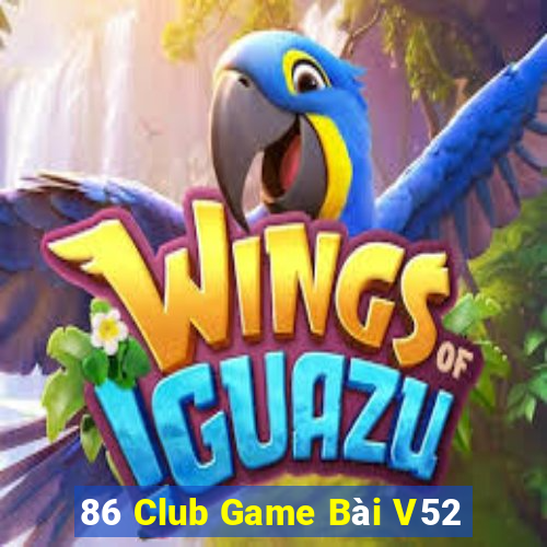 86 Club Game Bài V52