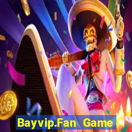 Bayvip.Fan Game Bài Bốc Club