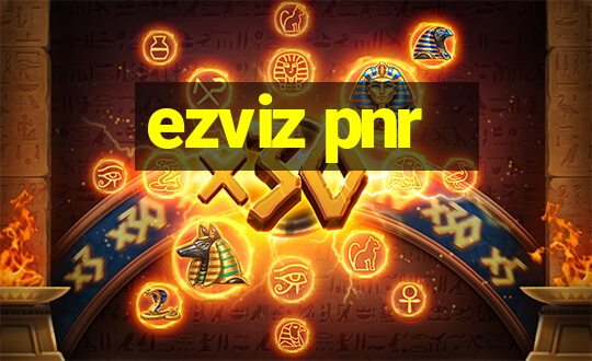 ezviz pnr