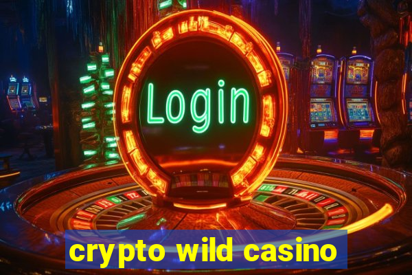 crypto wild casino