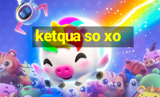 ketqua so xo